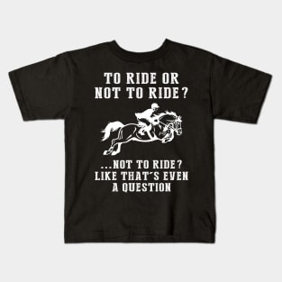 Saddle Up for Laughs - A Horse Lover's Delight! Kids T-Shirt